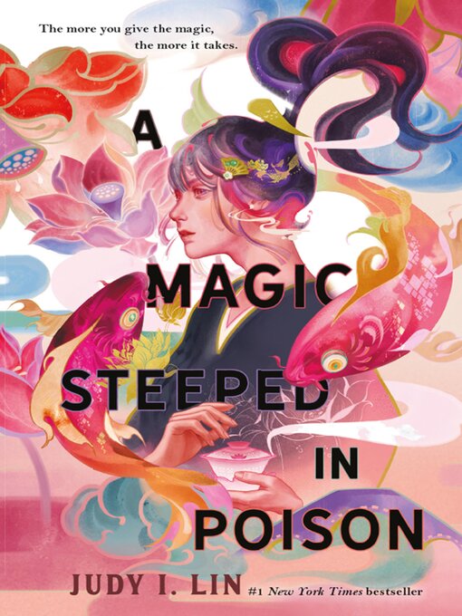 Title details for A Magic Steeped In Poison by Judy I. Lin - Available